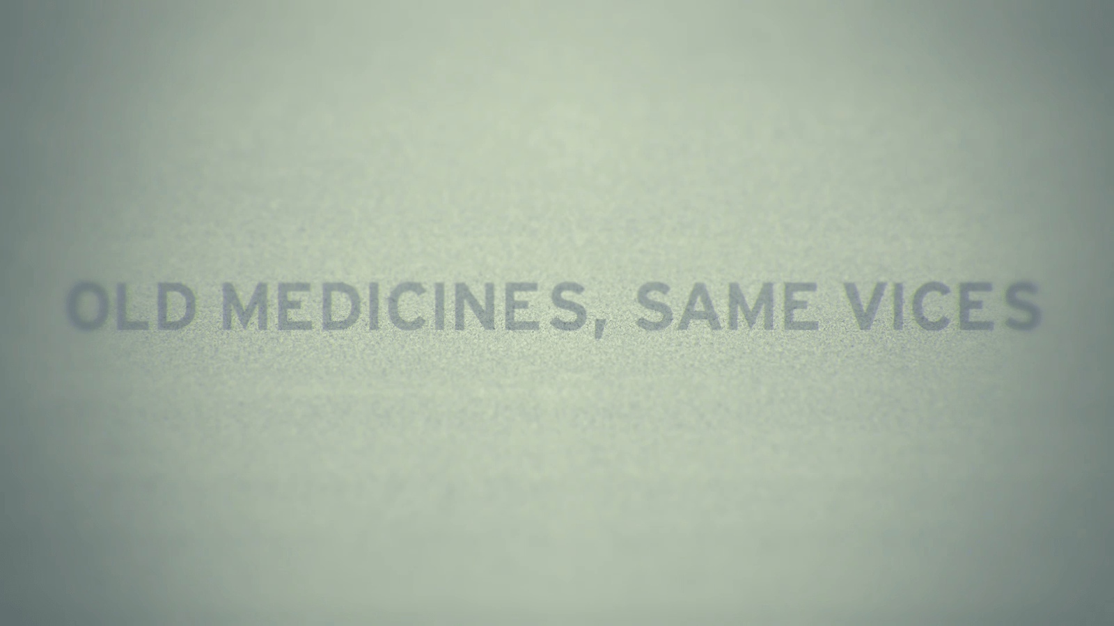 The Gaia Corporation // Old Medicines, Same Vices